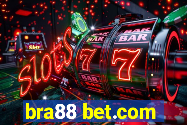 bra88 bet.com